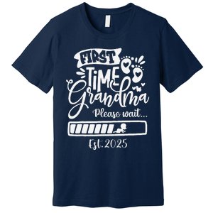 First Time Grandma 2025 Loading Nana Funny Baby Announcement Premium T-Shirt