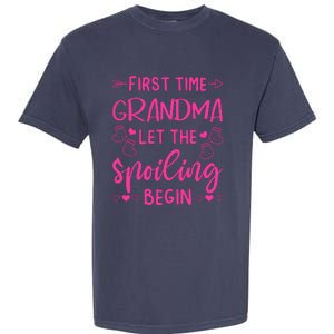 First Time Grandma Let The Spoiling Begin Garment-Dyed Heavyweight T-Shirt