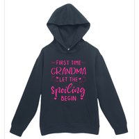 First Time Grandma Let The Spoiling Begin Urban Pullover Hoodie