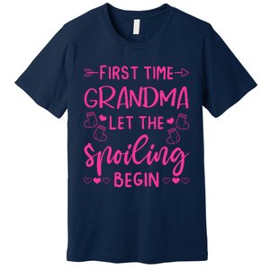 First Time Grandma Let The Spoiling Begin Premium T-Shirt