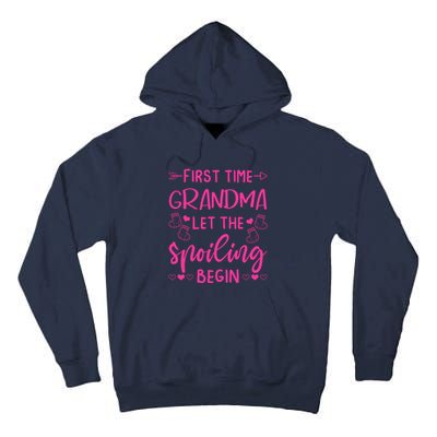 First Time Grandma Let The Spoiling Begin Tall Hoodie