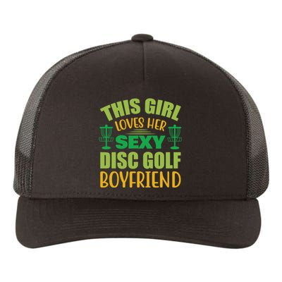 Frolf This Girl Loves Her Sexy Disc Golf Boyfriend Frisbee Golf Yupoong Adult 5-Panel Trucker Hat