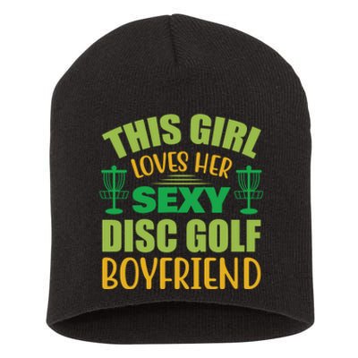 Frolf This Girl Loves Her Sexy Disc Golf Boyfriend Frisbee Golf Short Acrylic Beanie