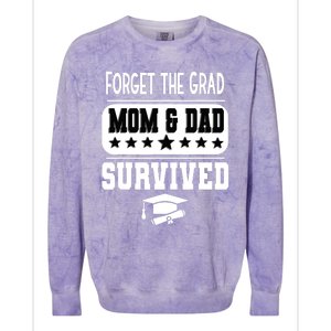 Forget The Grad Mom And Dad Survived Graduation Family Colorblast Crewneck Sweatshirt