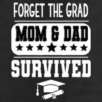 Forget The Grad Mom And Dad Survived Graduation Family Adult Drive Performance Visor