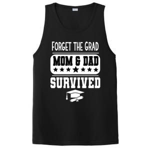 Forget The Grad Mom And Dad Survived Graduation Family PosiCharge Competitor Tank