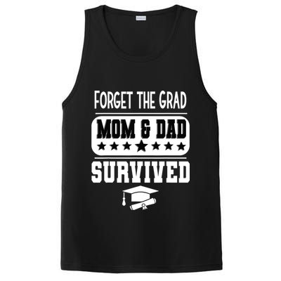 Forget The Grad Mom And Dad Survived Graduation Family PosiCharge Competitor Tank