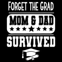 Forget The Grad Mom And Dad Survived Graduation Family Wool Snapback Cap