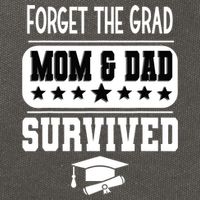 Forget The Grad Mom And Dad Survived Graduation Family Cotton Canvas Backpack