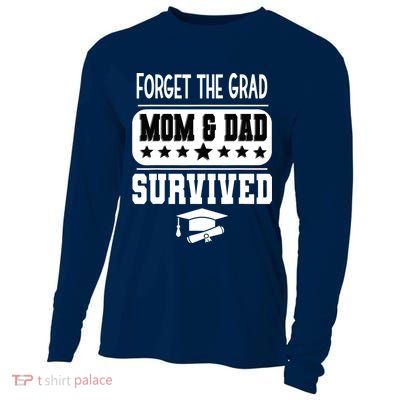 Forget The Grad Mom And Dad Survived Graduation Family Cooling Performance Long Sleeve Crew