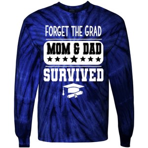 Forget The Grad Mom And Dad Survived Graduation Family Tie-Dye Long Sleeve Shirt