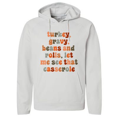 Funny Turkey Gravy Beans And Rolls Let Me See That Casserole Performance Fleece Hoodie