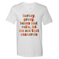 Funny Turkey Gravy Beans And Rolls Let Me See That Casserole V-Neck T-Shirt