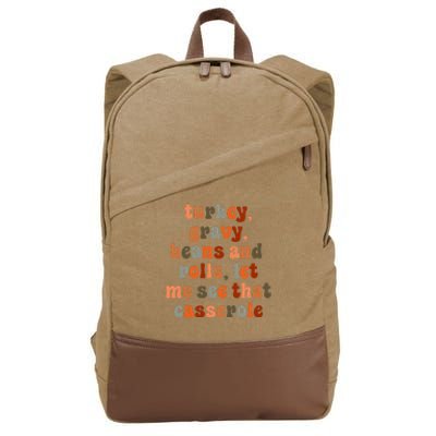 Funny Turkey Gravy Beans And Rolls Let Me See That Casserole Cotton Canvas Backpack