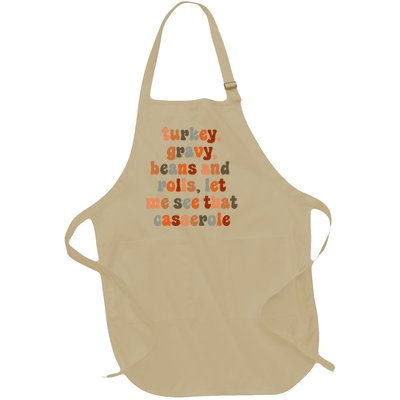 Funny Turkey Gravy Beans And Rolls Let Me See That Casserole Full-Length Apron With Pockets