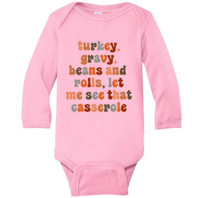 Funny Turkey Gravy Beans And Rolls Let Me See That Casserole Baby Long Sleeve Bodysuit