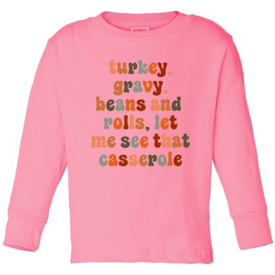 Funny Turkey Gravy Beans And Rolls Let Me See That Casserole Toddler Long Sleeve Shirt