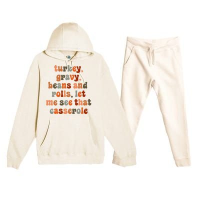 Funny Turkey Gravy Beans And Rolls Let Me See That Casserole Premium Hooded Sweatsuit Set