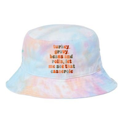 Funny Turkey Gravy Beans And Rolls Let Me See That Casserole Tie Dye Newport Bucket Hat