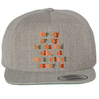 Funny Turkey Gravy Beans And Rolls Let Me See That Casserole Wool Snapback Cap