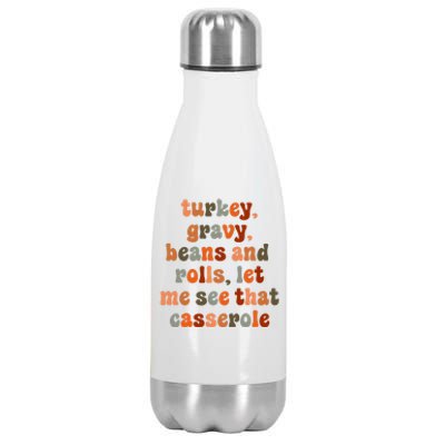 Funny Turkey Gravy Beans And Rolls Let Me See That Casserole Stainless Steel Insulated Water Bottle