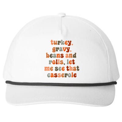 Funny Turkey Gravy Beans And Rolls Let Me See That Casserole Snapback Five-Panel Rope Hat