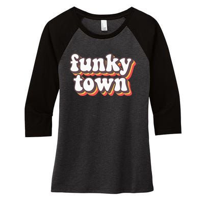 Funky Town Groovy Roller Disco Outfit Vintage 70s Costume Women's Tri-Blend 3/4-Sleeve Raglan Shirt