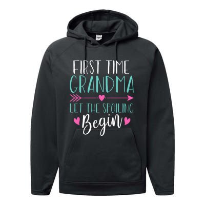 First Time Grandma Let The Spoiling Begin Performance Fleece Hoodie