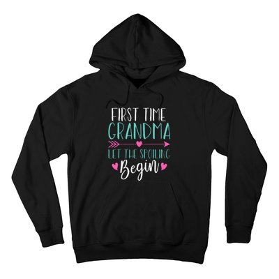 First Time Grandma Let The Spoiling Begin Hoodie