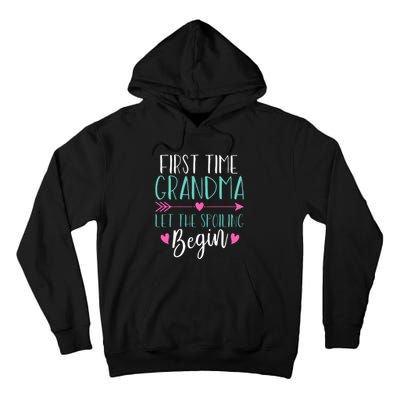 First Time Grandma Let The Spoiling Begin Tall Hoodie