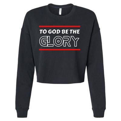 Funny To God Be The Glory - Jesus Christian Typography Cropped Pullover Crew