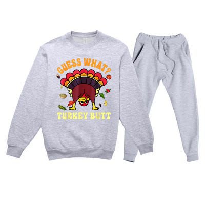 Funny Thanksgiving Guess What Turkey Butt Premium Crewneck Sweatsuit Set