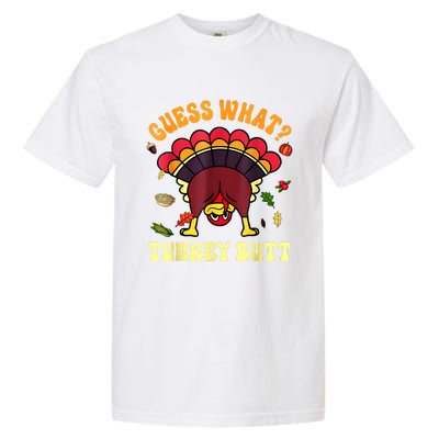 Funny Thanksgiving Guess What Turkey Butt Garment-Dyed Heavyweight T-Shirt