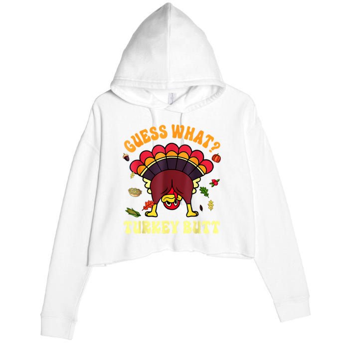 Funny Thanksgiving Guess What Turkey Butt Crop Fleece Hoodie