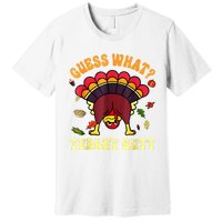 Funny Thanksgiving Guess What Turkey Butt Premium T-Shirt