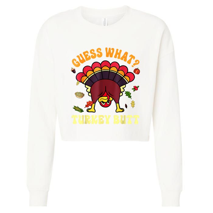 Funny Thanksgiving Guess What Turkey Butt Cropped Pullover Crew