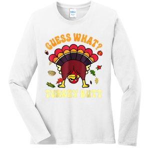 Funny Thanksgiving Guess What Turkey Butt Ladies Long Sleeve Shirt