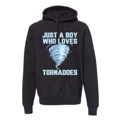 Funny Tornado Gift For Boy Hurricane Weather Chaser Premium Hoodie