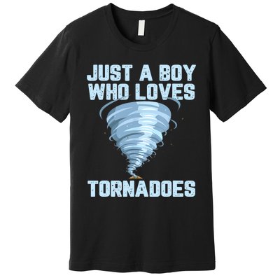 Funny Tornado Gift For Boy Hurricane Weather Chaser Premium T-Shirt