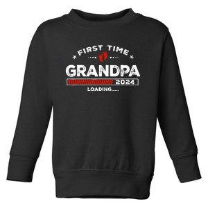 First Time Grandpa Est. 2024 Loading Soon To Be Dad Grandpa Toddler Sweatshirt