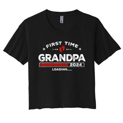 First Time Grandpa Est. 2024 Loading Soon To Be Dad Grandpa Women's Crop Top Tee