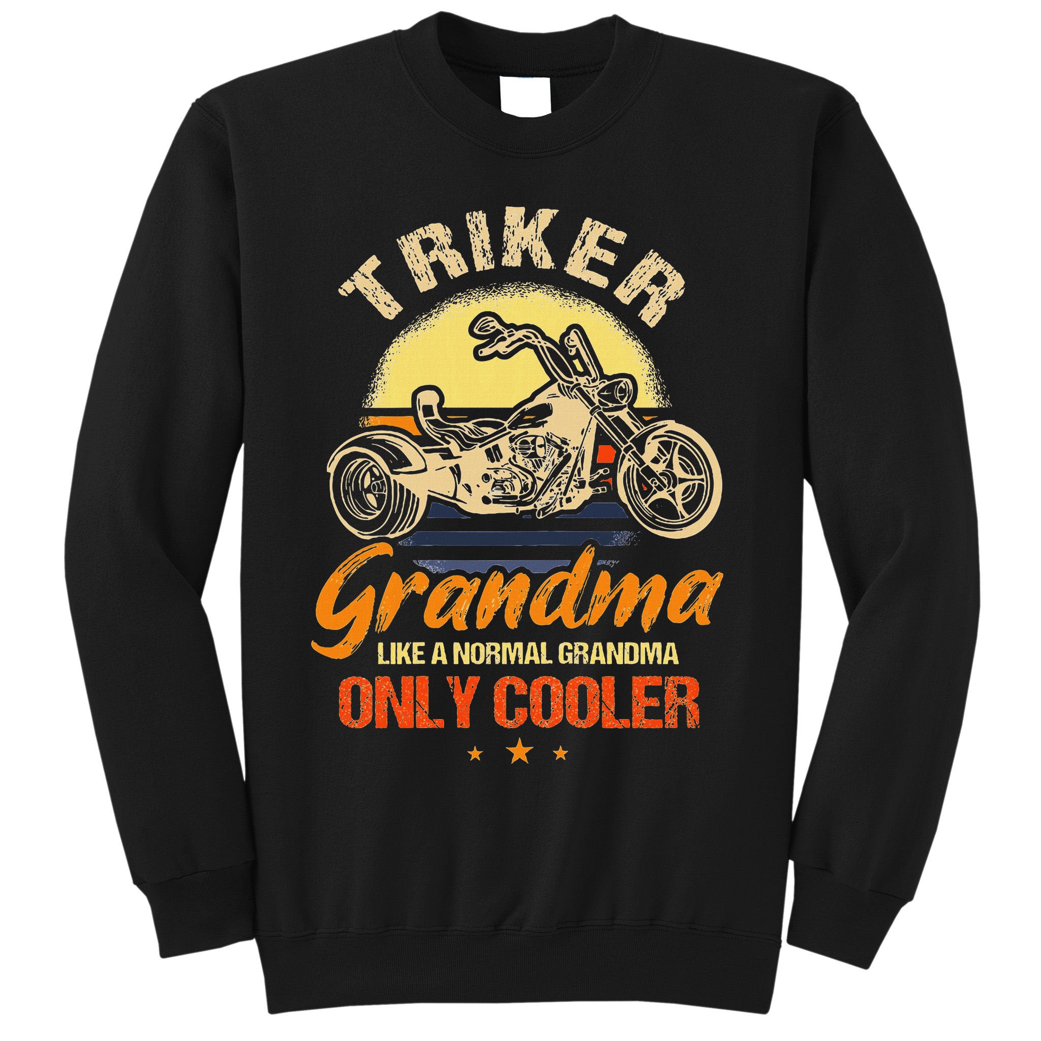 Funny Triker Grandma Motorcycle Trike Design Women Sweatshirt