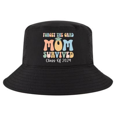 Forget The Grad Mom Survived Class Of 2024 Survived Mom Gift Cool Comfort Performance Bucket Hat