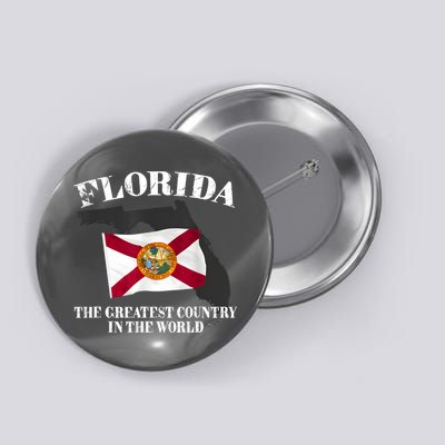 Florida The Greatest Country In The World Button