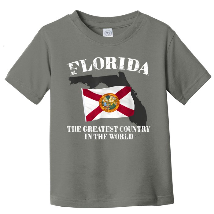 Florida The Greatest Country In The World Toddler T-Shirt