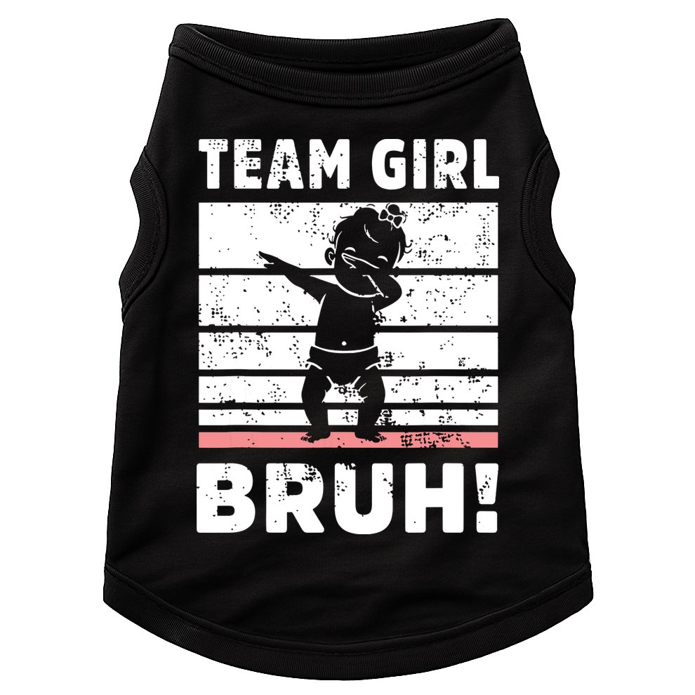 Family Team Girl Bruh Gender Reveal Party Announcement Doggie Tank