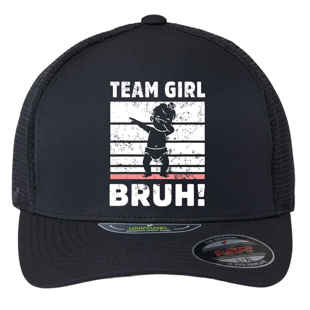 Family Team Girl Bruh Gender Reveal Party Announcement Flexfit Unipanel Trucker Cap