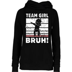 Family Team Girl Bruh Gender Reveal Party Announcement Womens Funnel Neck Pullover Hood