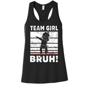 Family Team Girl Bruh Gender Reveal Party Announcement Women's Racerback Tank