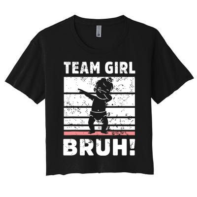 Family Team Girl Bruh Gender Reveal Party Announcement Women's Crop Top Tee